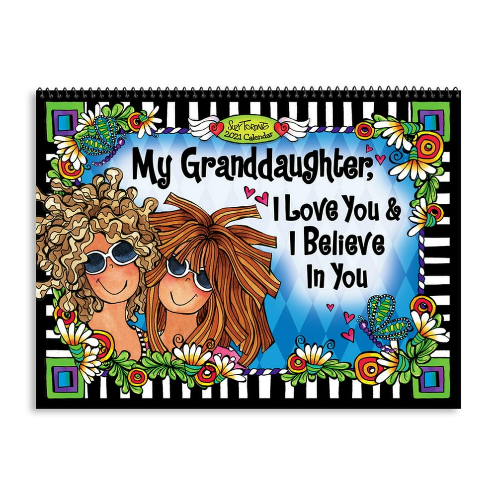 Blue Mountain Arts 2021 Wall Calendar "my Granddaughter, I Love You & I