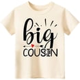 thumbnail image 4 of Byoo Toddler Girl Big Cousin Graphic Tshirt Short Sleeve Crew Neck Casual Cotton T Shirt,Beige, 4 of 4