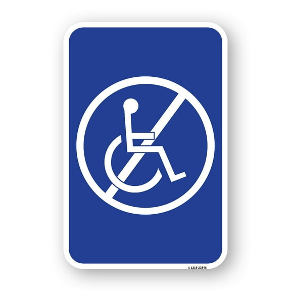SignMission A-1218-23846 12 x 18 in. Aluminum Sign - No Handicap Symbol