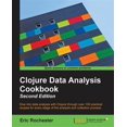 thumbnail image 1 of Pre-Owned Clojure Data Analysis Cookbook- Second Edition (Paperback) 1784390291 9781784390297, 1 of 1