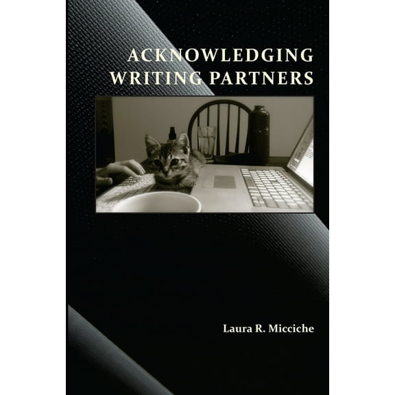 Acknowledging Writing Partners, (Paperback)