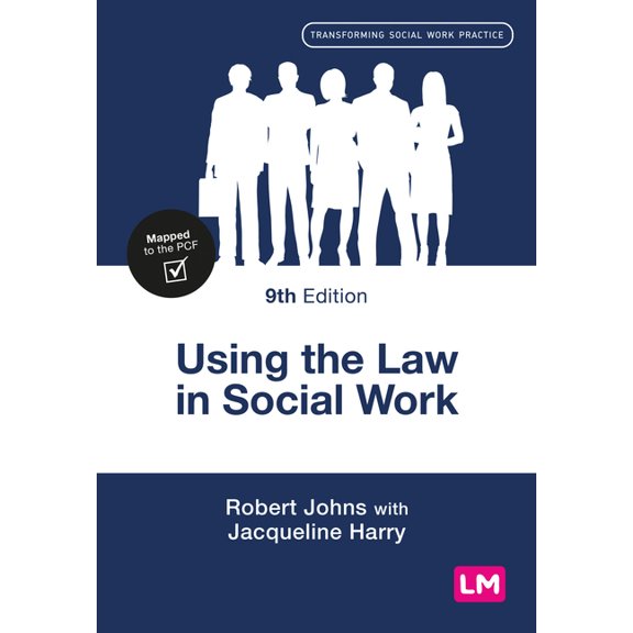 Transforming Social Work Practice Using the Law in Social Work, (Paperback)