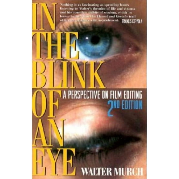In the Blink of an Eye: A Perspective on Film Editing, (Paperback)