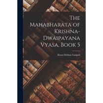 The Mahabharata of Krishna-Dwaipayana Vyasa, Book 5 (Paperback)