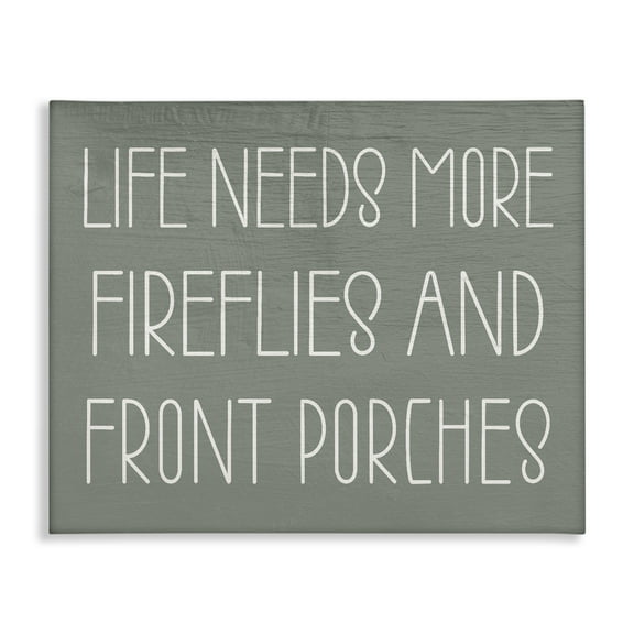 Stupell Industries Fireflies & Front Porches Quotes and Sayings Painting Wrapped Canvas Canvas Art Print Wall Art, 20 x 16