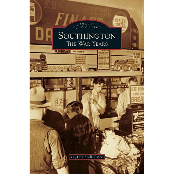 Southington: The War Years (Hardcover)