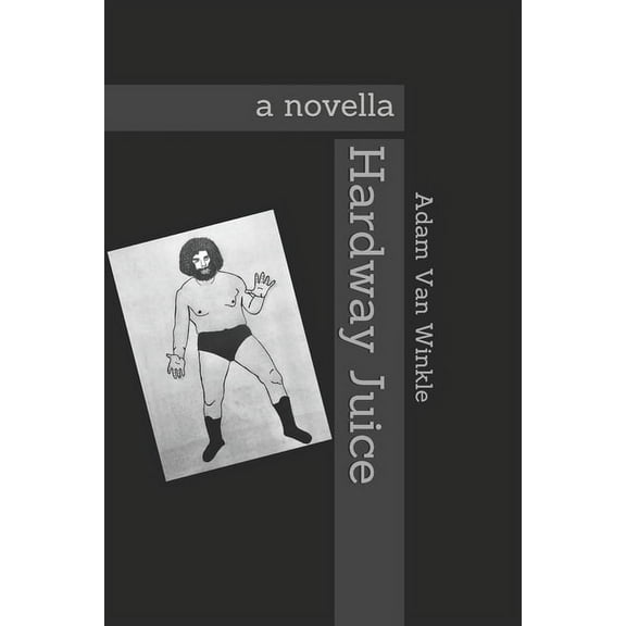 Hardway Juice (Paperback)