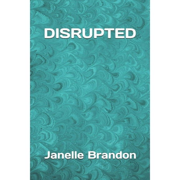 Disrupted (Paperback)