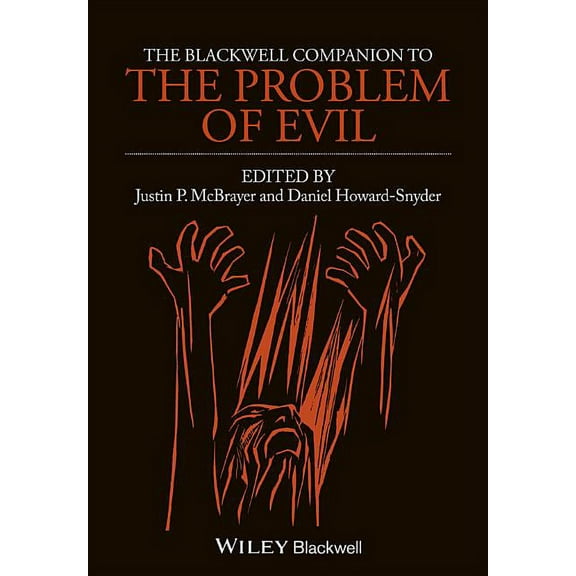 The Blackwell Companion to the Problem of Evil, (Hardcover)