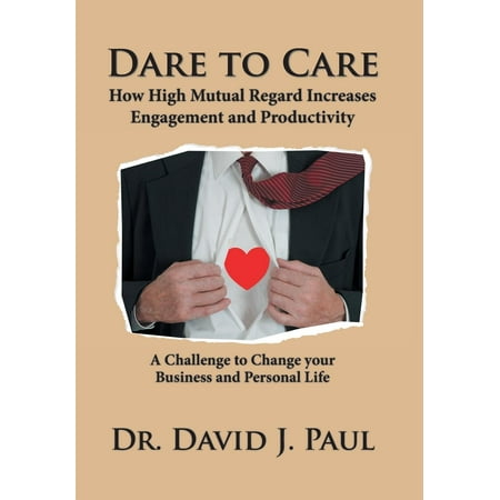 High Productivity Stripping - Dare to Care : How High Mutual Regard Increases Engagement and Productivity