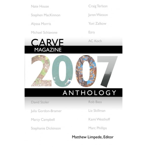 Carve Magazine 2007 Anthology