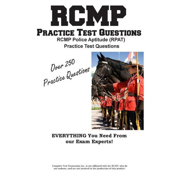 RCMP Practice!: RCMP Police Aptitude (RPAT) Practice Test Questions, (Paperback)
