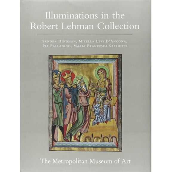 Pre-Owned The Robert Lehman Collection at the Metropolitan Museum of Art, Volume IV: Illuminations (Hardcover) 0691059713 9780691059716