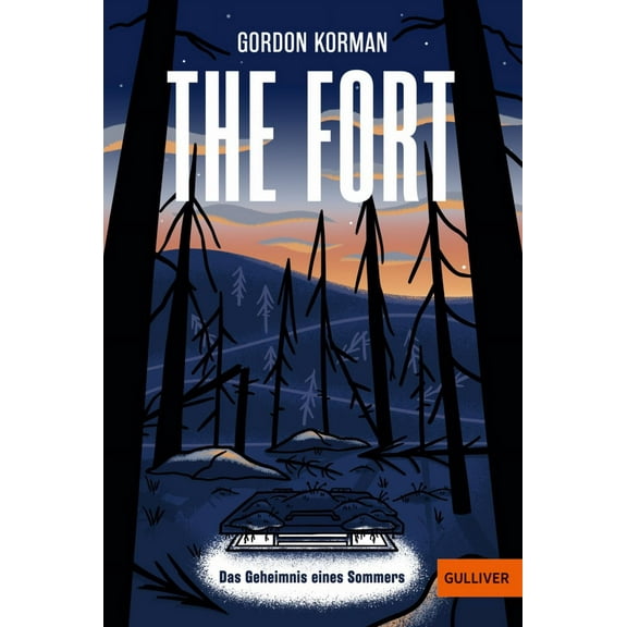 Gordon Korman,Kanut Kirches The Fort: Das Geheimnis eines Sommers (Paperback)