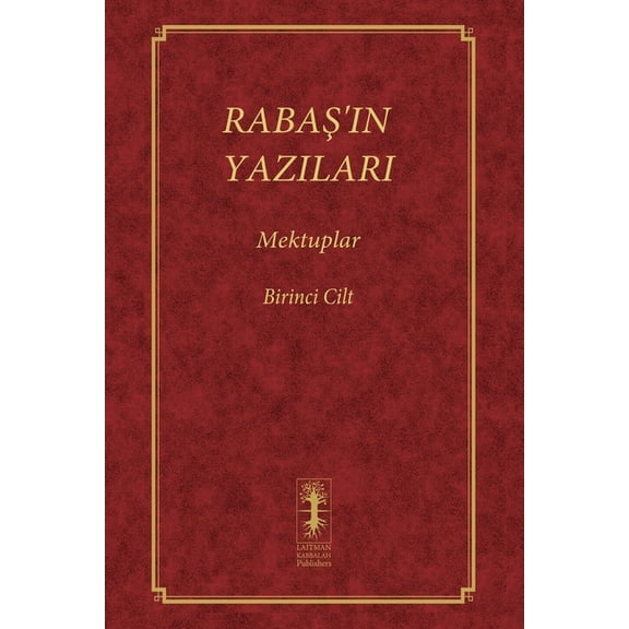 Rabaş RabaŞ'in Yazilari - Mektuplar: Birinci Cilt, Book 1, (Paperback)
