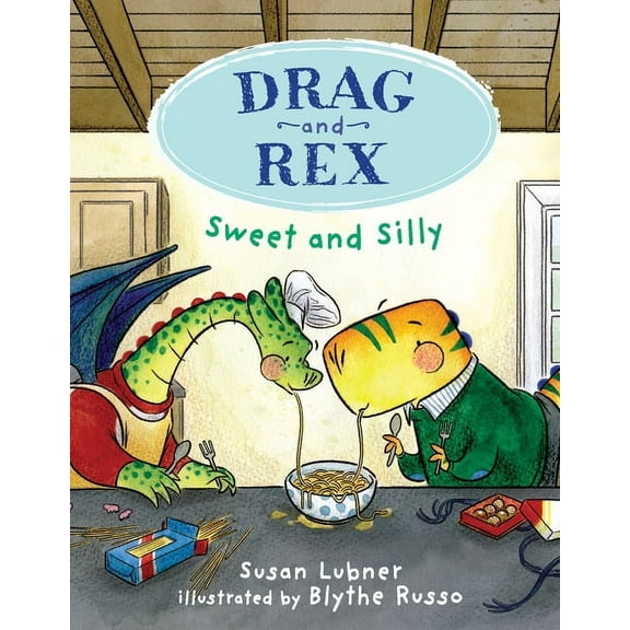 Drag and Rex Drag and Rex 2: Sweet and Silly, (Hardcover)