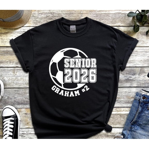 Soccer Senior Class of 2026 Senior Shirt, Custom Senior Soccer Shirt, Senior Night Shirt, Soccer Senior Gift