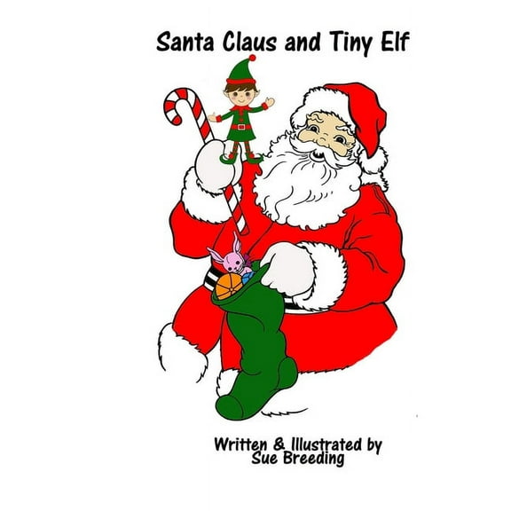 Santa Claus and Tiny Elf (Paperback)