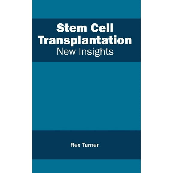 Stem Cell Transplantation: New Insights, (Hardcover)