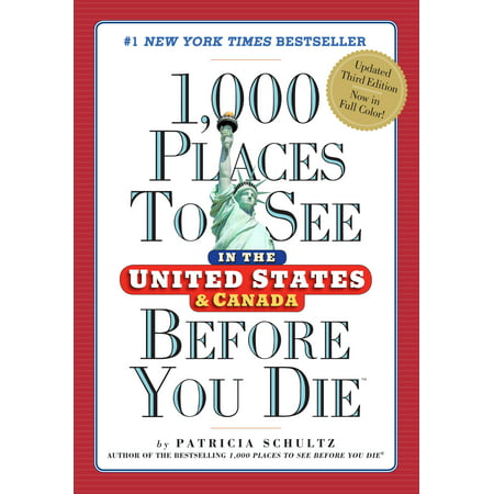 1,000 places to see in the united states and canada before you die - paperback: (Best Places To See In Aruba)