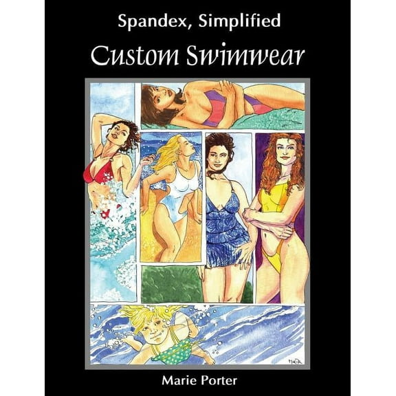 Spandex Simplified: Custom Swimwear, (Paperback)