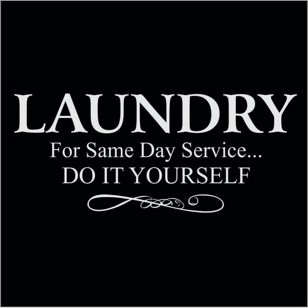 Laundry For Same Day Service Do It Yourself Vinyl Decal Small White
