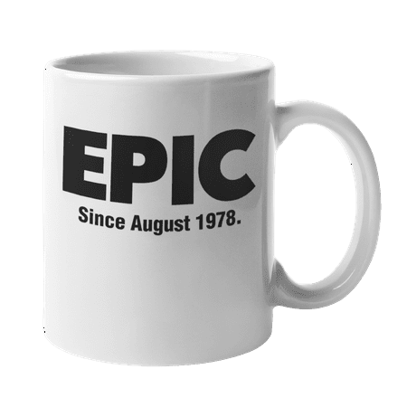 

Epic Since August 1978 Coffee & Tea Mug Cup Awesome Birthday Decorations And Giftables For Mom Dad Wife Husband Grandma Grandpa Uncle Or Aunt Who Was Born In August (11oz)
