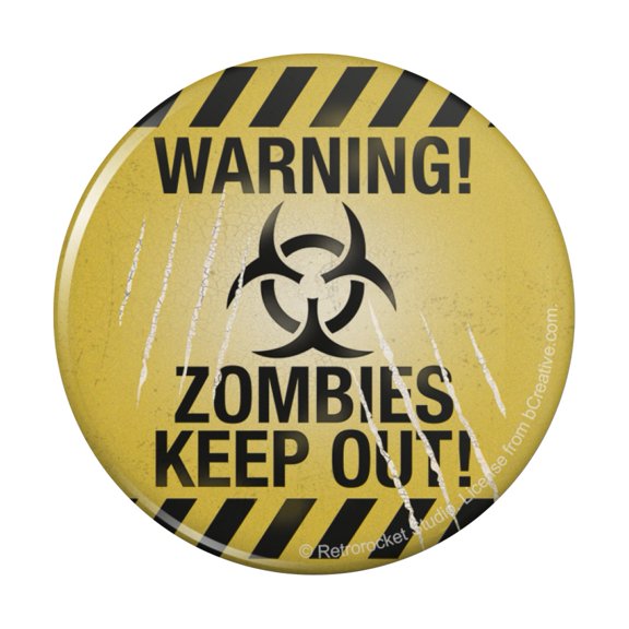 Warning Zombies Keep Out Pinback Button Pin