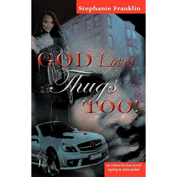 God Loves Thugs Too!, (Paperback)