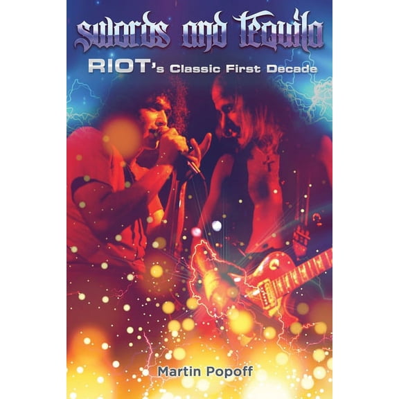 Swords & Tequila: Riot's Classic First Decade, (Paperback)