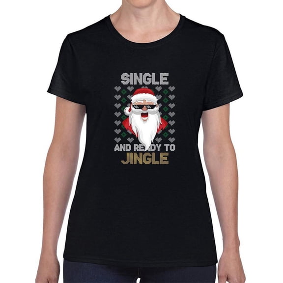 Single And Ready To Jingle! T-Shirt Women -Smartprints Designs, Female 5X-Large