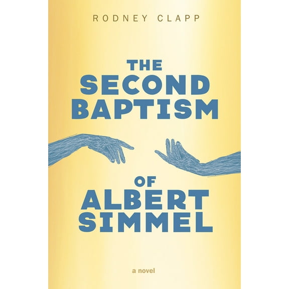The Second Baptism of Albert Simmel (Hardcover)