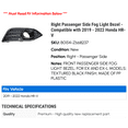 thumbnail image 2 of Right Passenger Side Fog Light Bezel - Compatible with 2019 - 2022 Honda HR-V 2020 2021, 2 of 2