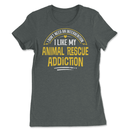 Funny Animal Rescue T-Shirt - I Like My Addiction