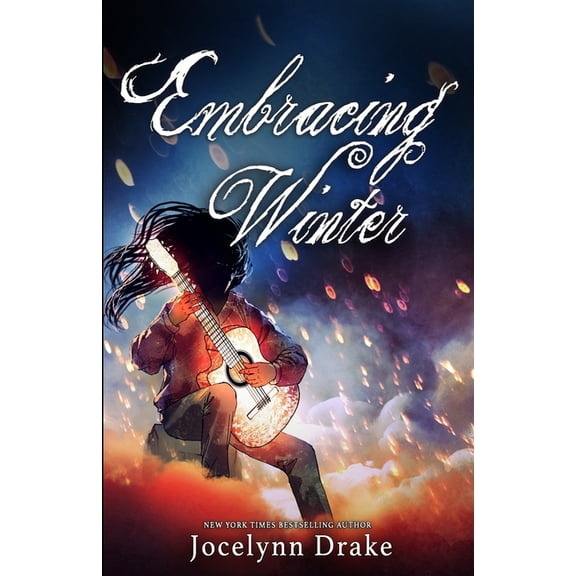 Embracing Winter (Paperback) by Jocelynn Drake