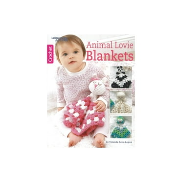 Leisure Arts Animal Lovie Blankets Crochet Book – Step-by-Step Stitch Guide with Easy Patterns and Techniques, Learn to Crochet with This Crochet Pattern Books