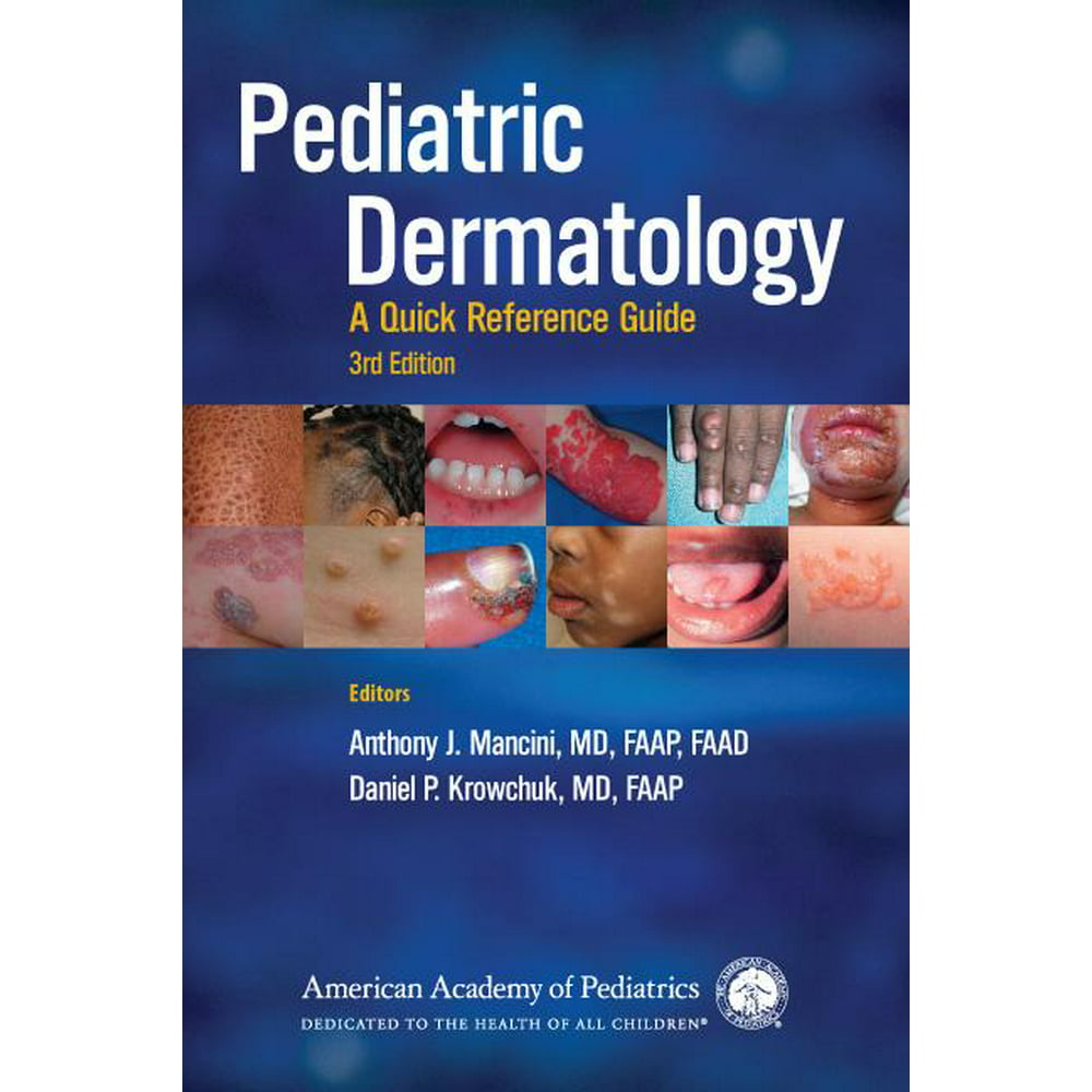 Pediatric Dermatology A Quick Reference Guide Edition 3 Paperback