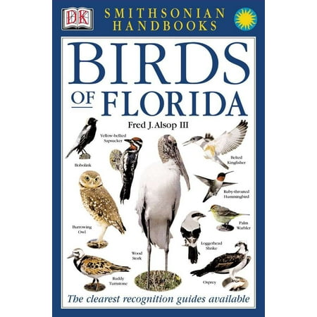 Handbooks: Birds of Florida : The Clearest Recognition Guide