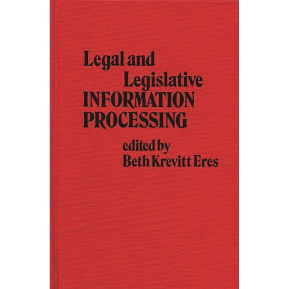 Legal and Legislative Information Processing, (Hardcover)
