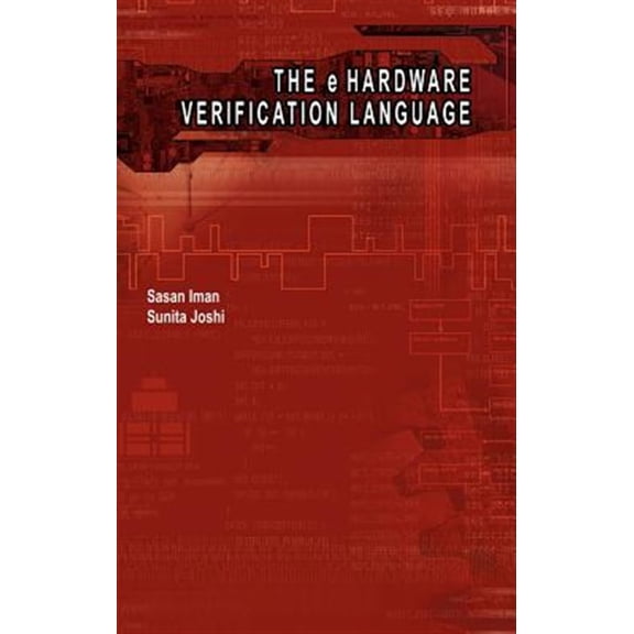Pre-Owned Information Technology: Transmission, Processing & Storage: The E Hardware Verification Language (Hardcover)