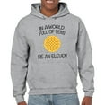 thumbnail image 5 of in A World Full of Tens, Be an Eleven Hoodie - 3X-Large - Sport Grey, 5 of 6