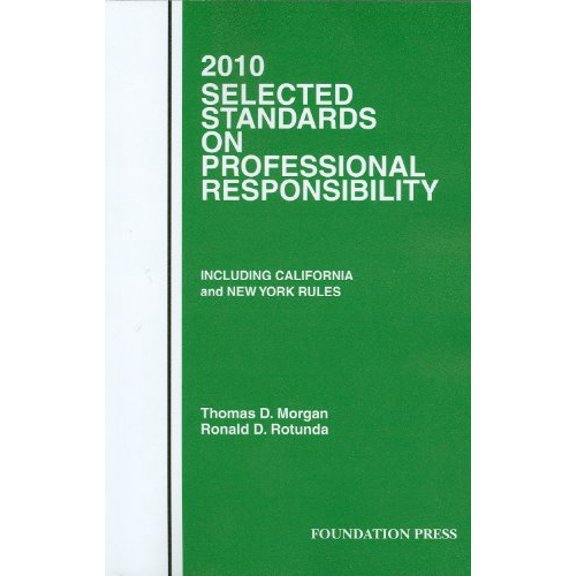 Pre-Owned Selected Standards on Professional Responsibility: Including Califor: Selected Standards on Professional Responsibility (Hardcover)
