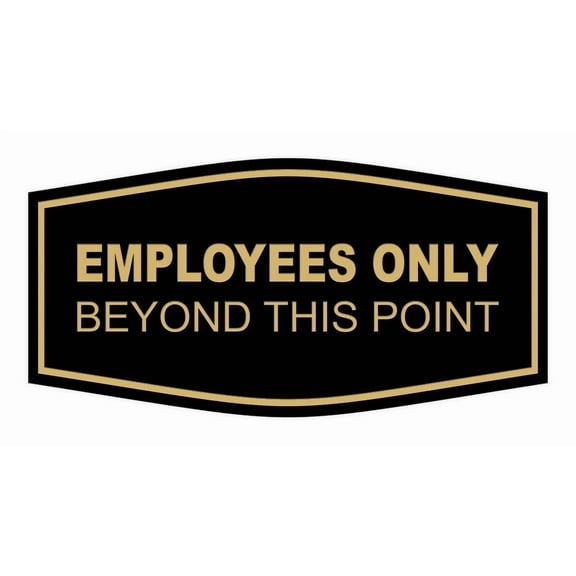 Fancy Employees Only Beyond This Point Sign (Black/Gold) - Small