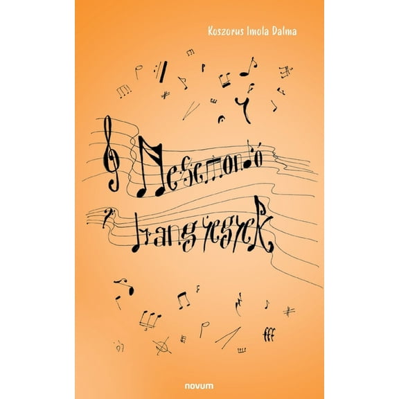 MesemondÃ³ hangjegyek, (Paperback)