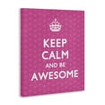 thumbnail image 4 of Stupell Industries Keep Calm Be Awesome Text & Numbers Painting Wrapped Canvas Art Print Wall Art, 16 x 20, 4 of 8