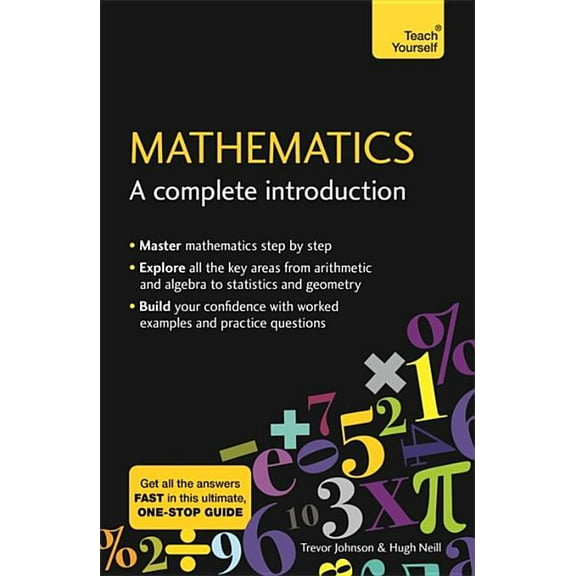 Mathematics: A Complete Introduction: Teach Yourself, (Paperback)