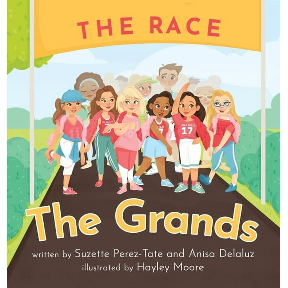 The Grands Modern-Day Granparent The Grands: The Race, Book 1, (Hardcover)