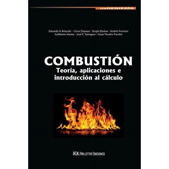 Combustión: Teoría, aplicaciones e introducción al cálculo (Paperback)