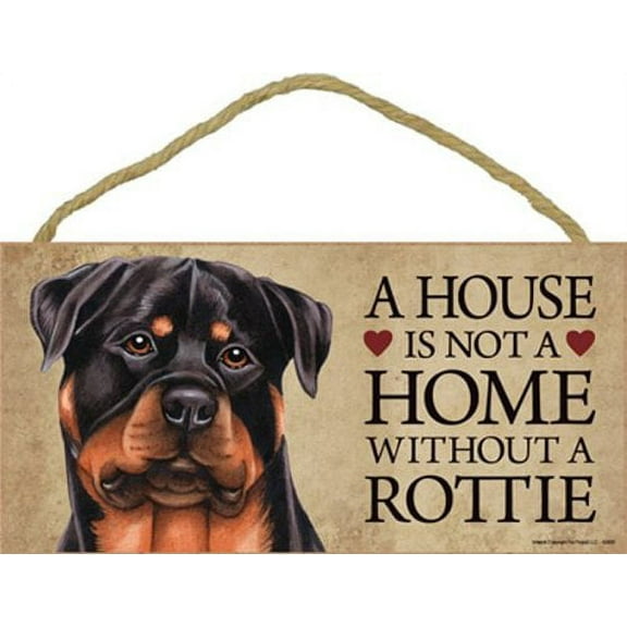 Rottweiler Dog Sign with Personalization Kit - A House is Not a Home Without...