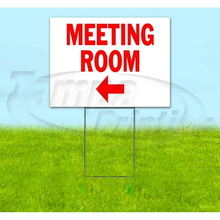 Meeting Room Left (18" x 24") Yard Sign, Includes Metal Step Stake